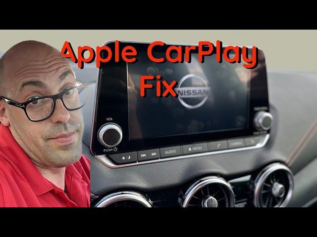 How to fix Apple CarPlay on a 2023 Nissan Sentra