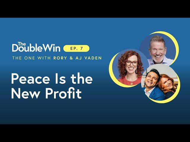 RORY & AJ VADEN: Peace Is the New Profit