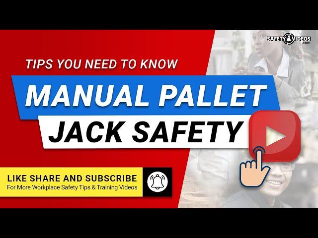 Manual Pallet Jack – Safety First - Training From SafetyVideos.com