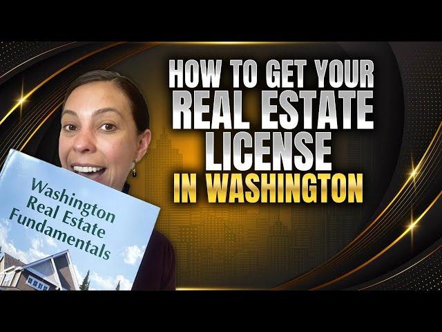 How To Get Your Real Estate License in Washington