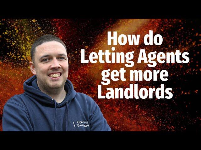 How do Letting Agents get more Landlords