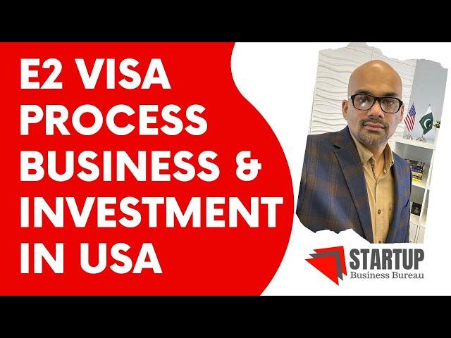 E2 Visa Process & Requirements | Business in USA - (ENG)