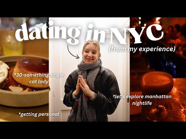 Dating in your 30s in NYC *i'm over it* | exploring manhattan nightlife 