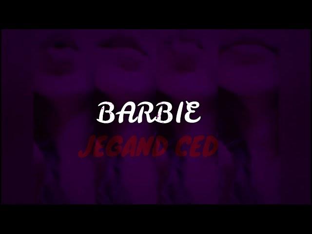 Jegand Ced - Barbie ( Prod FIDSER )