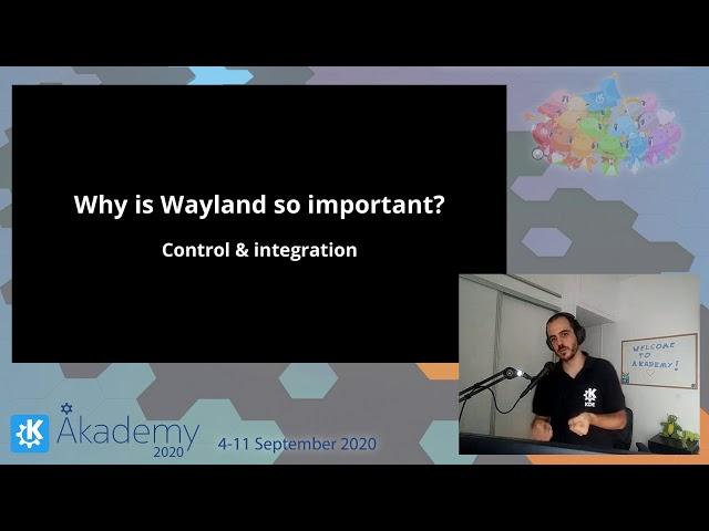 Akademy 2020 - Aleix Pol Gonzalez - Getting Into KWin and Wayland