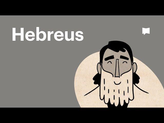 Hebreus || Bible Project Português ||