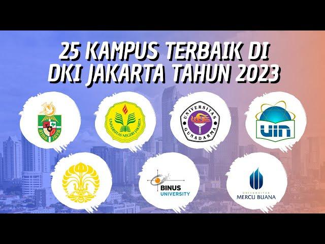 25 KAMPUS TERBAIK DI JAKARTA VERSI WEBOMETRICS RANKINGS (JANUARI) TAHUN 2023!!!