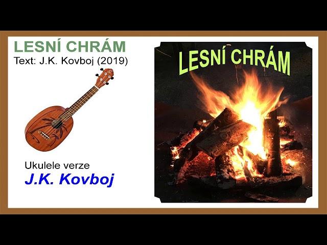 J.K. Kovboj - Lesní chrám