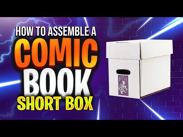 How To Assemble A Comic Book Short Box