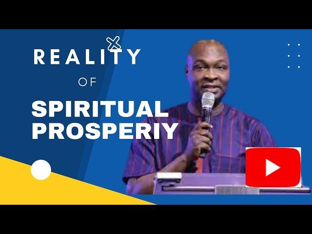 SPIRITUAL PROSPERITY ( 1 of 5 DIMENSIONS OF PROSPERITY) BY APOSTLE JOSHUA SELMAN