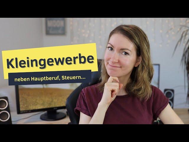 Kleingewerbe [Kleingewerbe und Steuern und Kleingewerbe neben Hauptberuf]