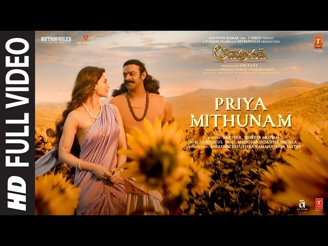 Full Video: Priya Mithunam Song | Adipurush | Prabhas | Ajay Atul,Ramajogayya S | Om Raut