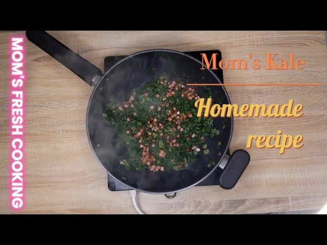 Mom's Kale | Mom's Fresh Cooking