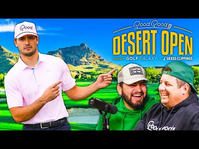 The TRUTH About The Good Good Desert Open..