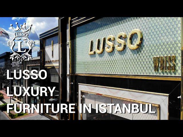 Lusso Luxury Furniture in Istanbul, Turkey ²⁰²⁰ | Turkish Luxury Furniture