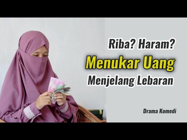 Hukum Menukar Uang Jelang Lebaran