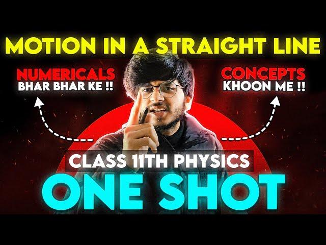 Motion In a Straight Line One Shot Class 11th Physics For 2024-2025 || Class 11 Physics One Shot ||