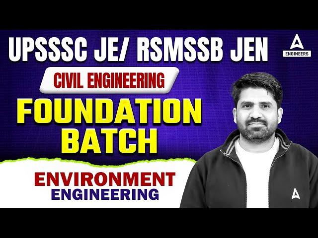 UPSSSC JE | RSMSSB JEN | Environment Engineering | Foundation Batch | Civil Engineering