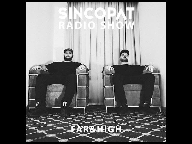 Far&High - Sincopat Podcast 352