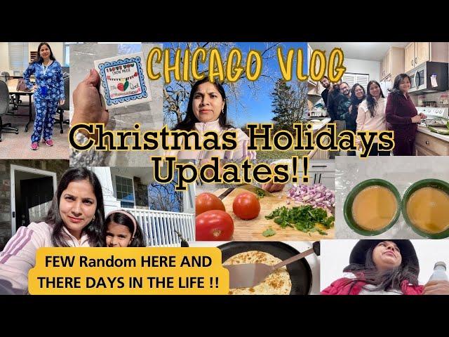 *FEW RANDOM*Chicago DAYS Here & THERE:CHRISTMAS HOLIDAYS UPDATE,Indian Mom daily Routine VLOG USA