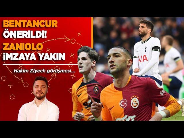 Galatasaray'a Bentancur önerisi | Zaniolo imzaya yakın | Ziyech görüşmesi | Oğuz Aydın | Tete...