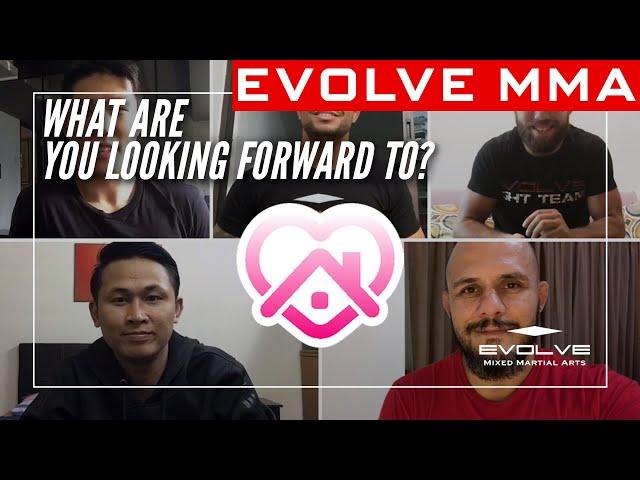 What are you looking forward to? | Evolve MMA