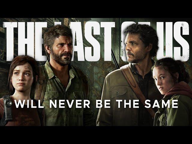 The Last Of Us Will Never Be The Same