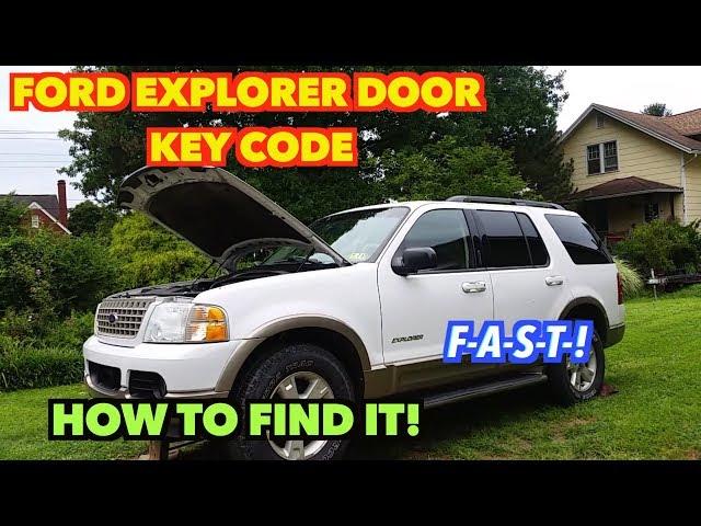 2003 Explorer Door Key code. How to find it ...F-A-S-T-!