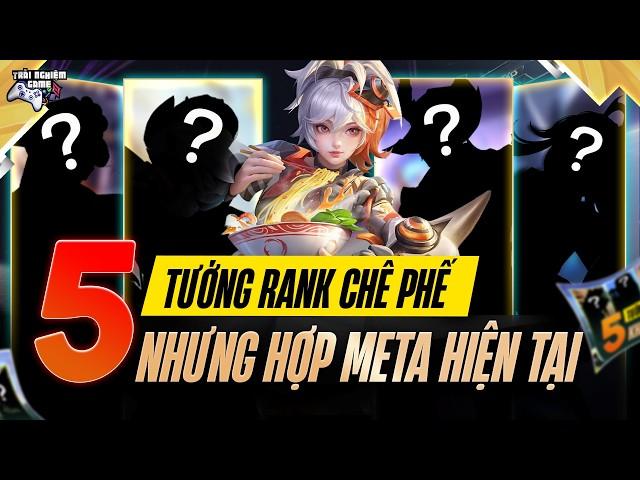 Liên Quân Top 5 Tướng Rank Chê Phế Nhưng Mạnh Ở Meta Giải Hiện Tại | Trải Nghiệm Game