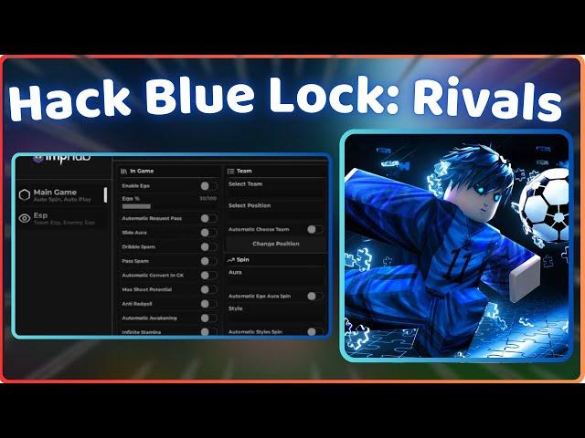 Cách Hack Blue Lock: Rivals Trên Điện Thoại Auto Farm, Auto Ball | Script Hack Blue Lock Rivals