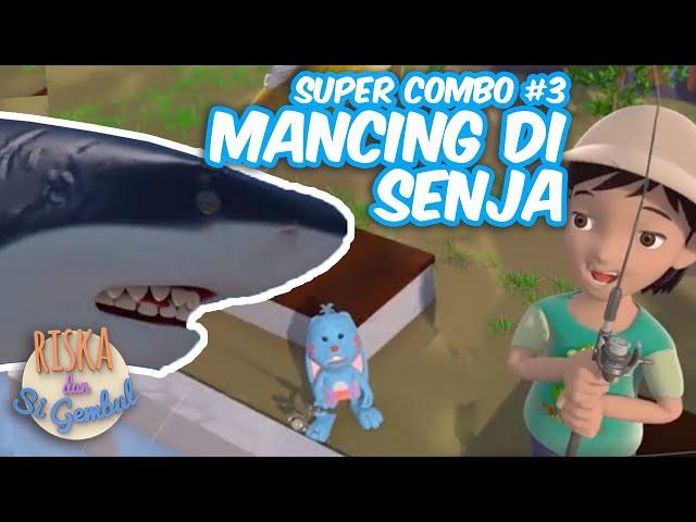 Riska and Friends - Super Combo #3 - Mancing di Senja