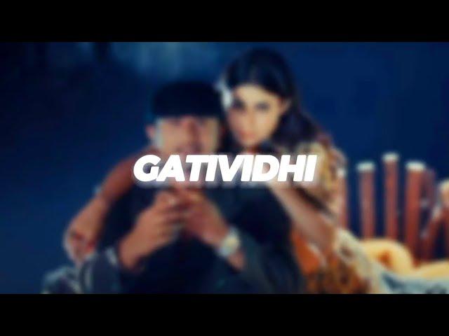 Gatividhi - (Slowed + Reverb) | 
