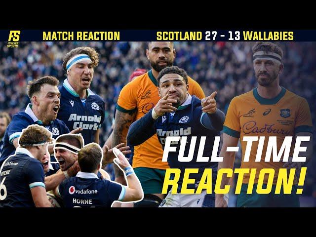 SCOTLAND END WALLABIES UNBEATEN TOUR | Scotland vs Australia Match Reaction