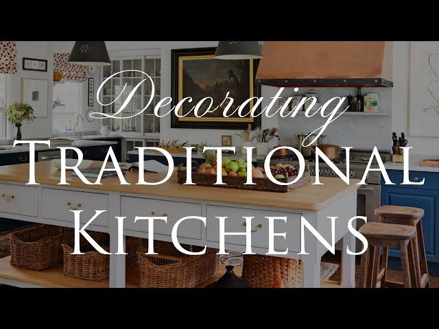 HOW TO Design TRADITIONAL Style Kitchens | Our Top 8 Interior Styling Tips | Kitchen Series Ep. 3