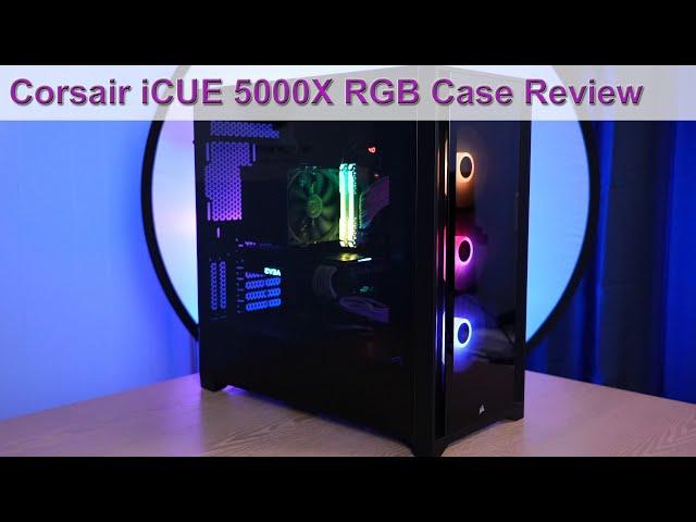 Corsair 5000X RGB ATX Case Review - Obsidian in Everything but Name, For Better and Worse!