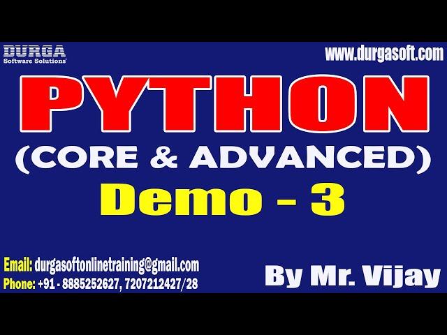 PYTHON tutorials || Demo - 3 || by Mr. Vijay On 11-10-2023 @10PM IST