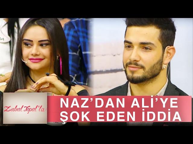 Zuhal Topal'la 127. Bölüm (HD) | Naz’ın Ali Hakkındaki İddiası Herkesi Şok Etti!