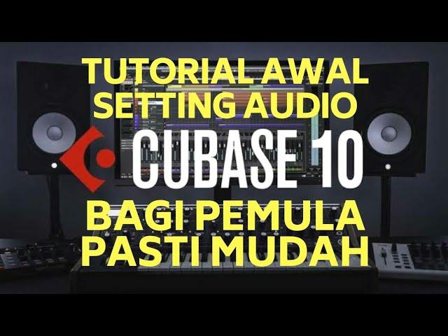 Cara setting INPUT DAN OUTPUT/AUDIO INTERFACE di CUBASE 10 SANGAT MUDAH !!!