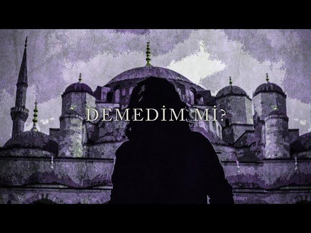 Demedim Mi - Turkish Song