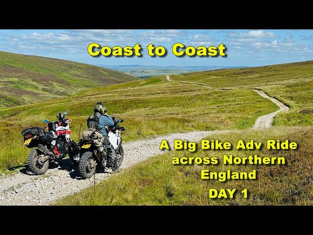 Coast to Coast Big Bike Adv Ride - A 2 day trip to ride some of the best trails in Northern England