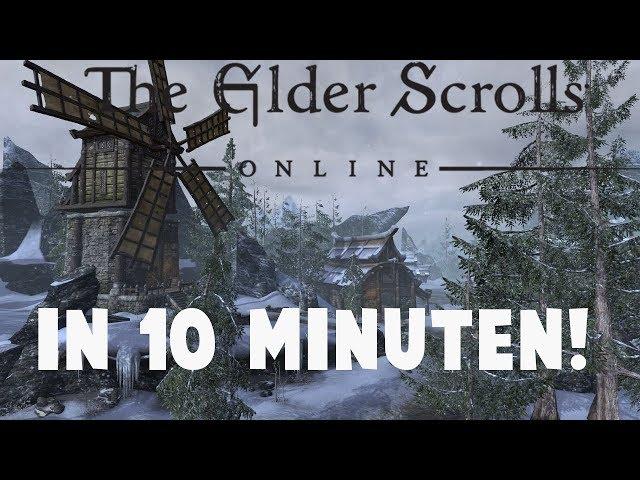 THE ELDER SCROLLS ONLINE IN 10 MINUTEN