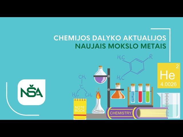 Chemijos dalyko aktualijos naujais mokslo metais