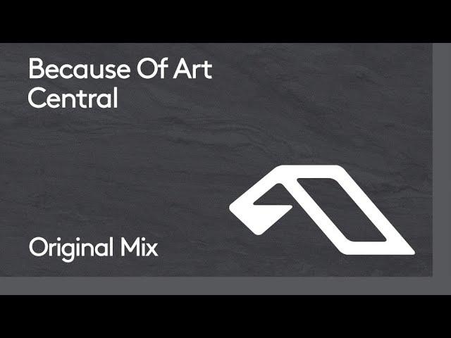 Because of Art - Central