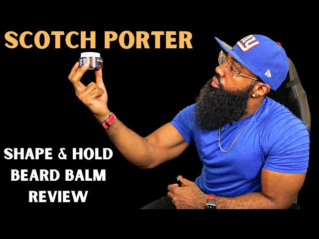 Scotch Porter: *NEW* Shape & Hold Beard Balm REVIEW