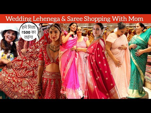 Designer Lehenga & Saree Shopping With Mom In Budget | Chandni Chowk Vs Rishikesh Wedding Shopping