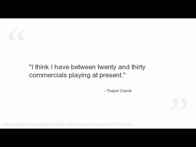 Thayer David Quotes