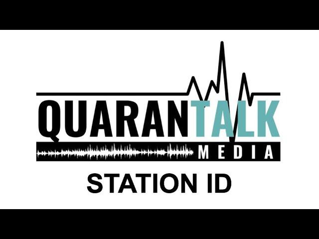 Quarantalk Media Station ID (July 2020)