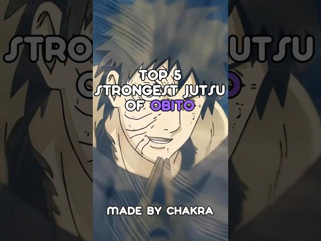 Top 5 Strongest Jutsu of Obito