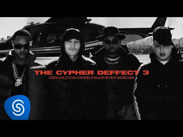 Costa Gold - The Cypher Deffect 3 (feat. Tz da Coronel e Major RD) [prod. André Nine] Clipe Oficial