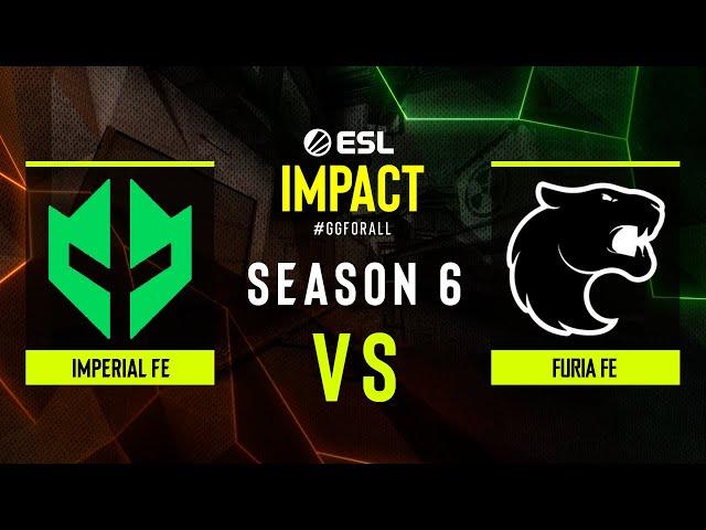 Imperial fe vs. FURIA fe - ESL Impact League S6 - Finals - Grand Final